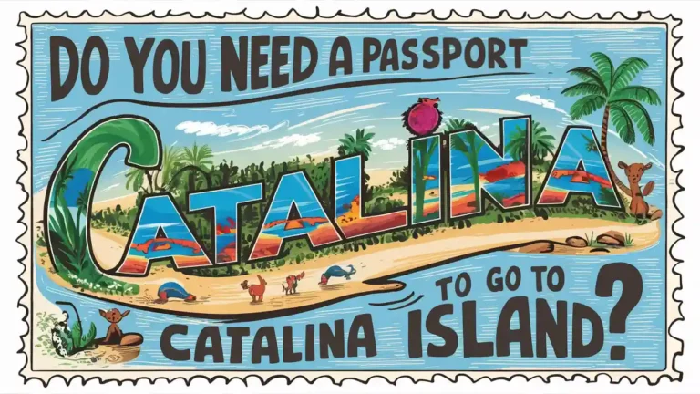 Do You Need a Passport to go to Catalina Island